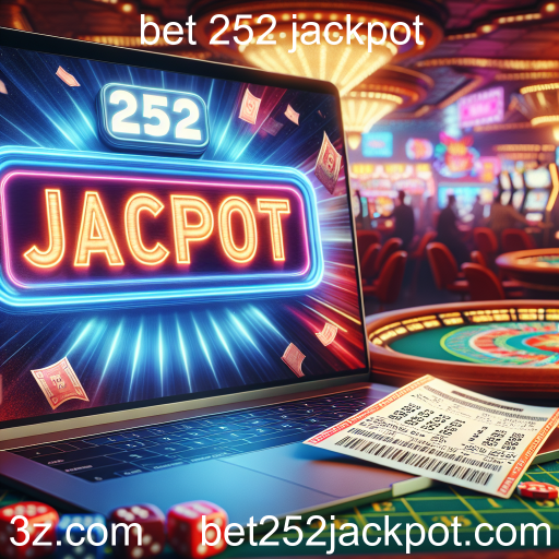 Explorando o Mundo da Loteria no Bet 252 Jackpot